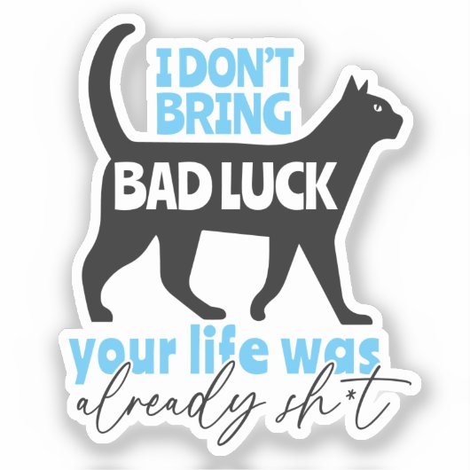 Funny Black Cat Theme Quote Sticker (Voorkant)