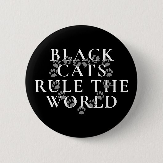 Funny Black Cats Rule De World Cat Lover Button (Voorkant)
