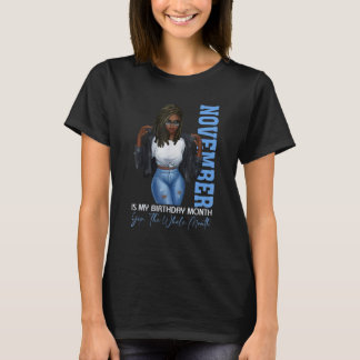 Funny Black Girls November is mijn geboorte. T-shirt