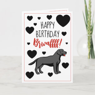 Funny Black Labrador Retriever Birthday Kaart