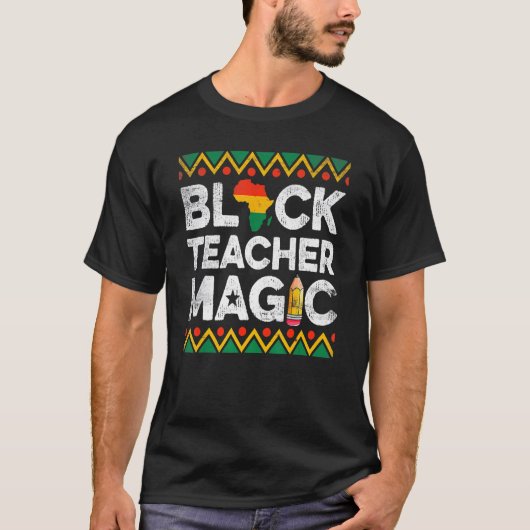 Funny Black Teacher Magic Teaching Black History M T-shirt (Voorkant)
