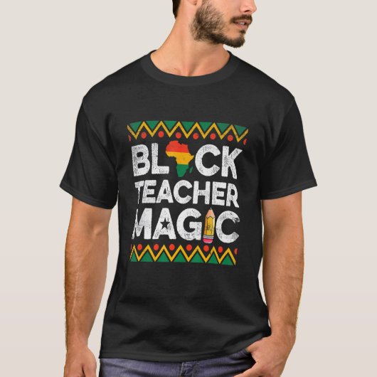 Funny Black Teacher Magic Teaching Black History M T-shirt (Voorkant)
