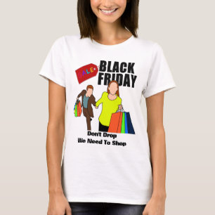 Funny Black Vrijdag Quote Shop tot je laat vallen T-shirt