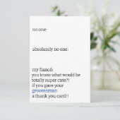 Funny Black & White Simple Groomsman No One Meme Bedankkaart (Staand voorkant)