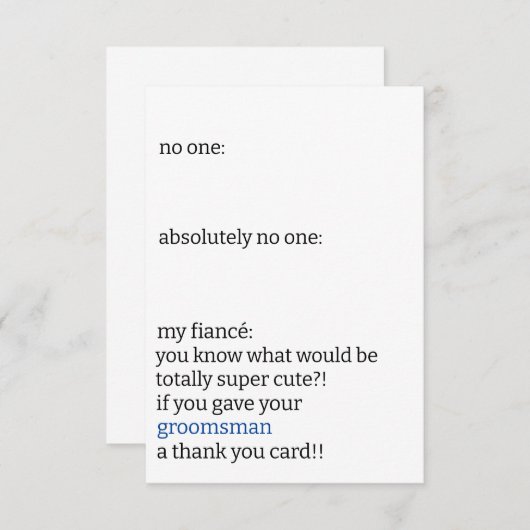 Funny Black & White Simple Groomsman No One Meme Bedankkaart (Voorkant / Achterkant)