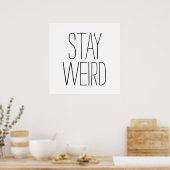 Funny blijft rare inspirerend trend hipster humor poster (Keuken)