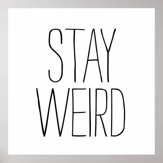 Funny blijft rare inspirerend trend hipster humor poster (Voorkant)