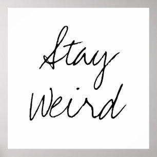 Funny blijft rare inspirerend trend hipster humor poster