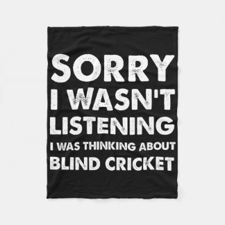 Funny Blind-cricket Sorry I Wasn't Listening Blind Fleece Deken