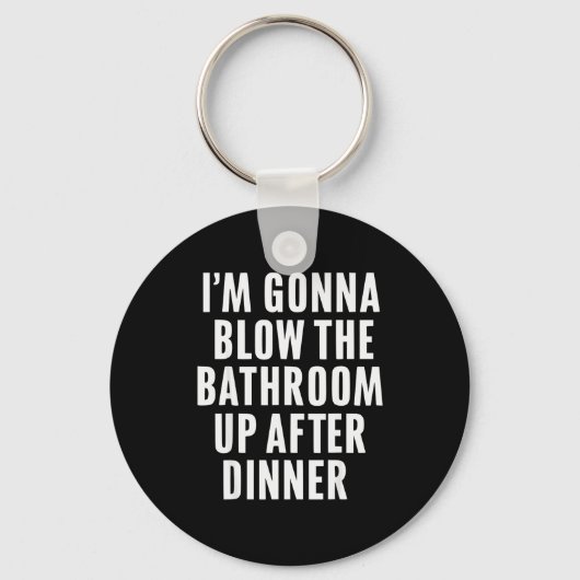Funny Blow The Bathroom Adult Humor Inappropriate  Sleutelhanger (Voorkant)