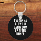 Funny Blow The Bathroom Adult Humor Inappropriate  Sleutelhanger (Voorkant)