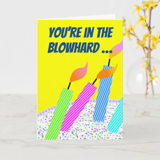 Funny Blowhard Hall of Flame Birthday Kaart (Gele Bloem)