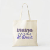 Funny Blue en Paarse Mama heeft een Drink nodig Tote Bag (Voorkant)