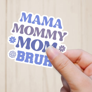 Funny Blue Mama Mama Moeder Bruh Vinyl Sticker