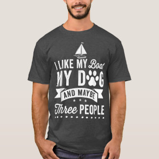 Funny Boating For Men Women Boaters, Boat Owner & T-shirt