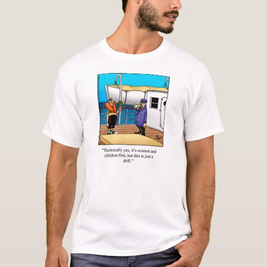 Funny Boating Humor Tee Shirt (Voorkant)