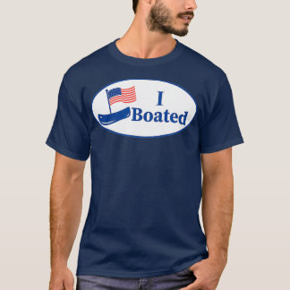 Funny Boating I BOATED Sticker Graphic T-shirt
