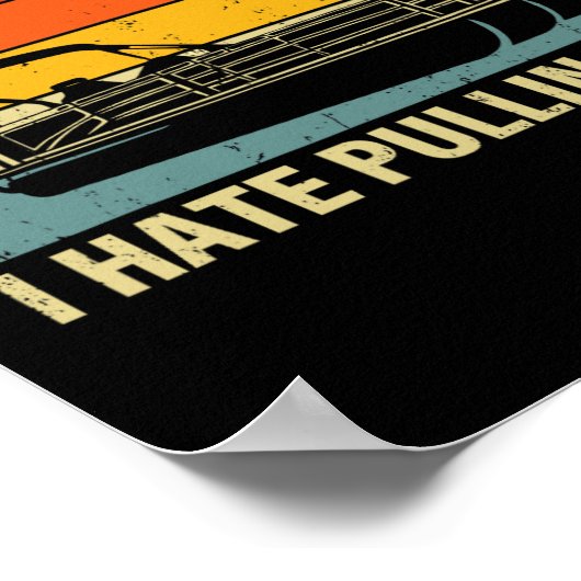 Funny Boating I Hate Pulling out - Pontoon Boat Ca Poster (Hoek)