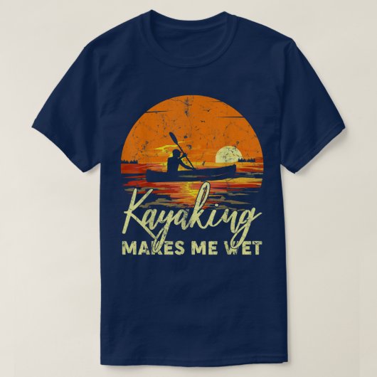 Funny Boating Lake Retro Sunset Kayaking Makes Me T-shirt (Design voorkant)