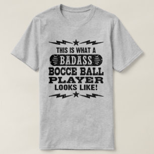 Funny Bocce Ball T-shirt