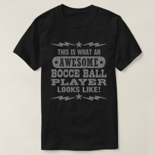 Funny Bocce Ball T-shirt