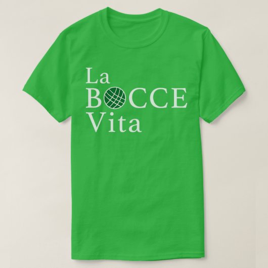 Funny Bocce La Bocce Vita Italiaanse Pride T T-shirt (Design voorkant)