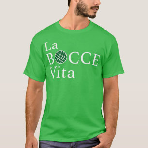 Funny Bocce La Bocce Vita Italiaanse Pride T T-shirt