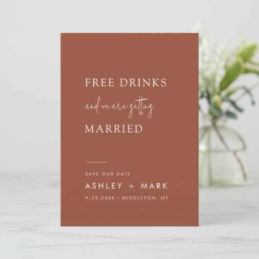 Funny Boho Terracotta Script Free Drinken Wedding Save The Date (Staand voorkant)