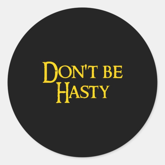 Funny Book - Don't Be Hasty  Ronde Sticker (Voorkant)