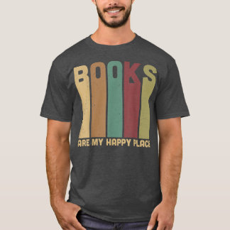 Funny Books are My Fun Happy Library Place Book Re T-shirt