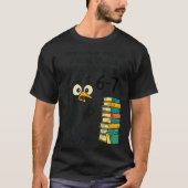 Funny Bookworm 6 7 Meme Design _ Reading Nights Hu T-shirt (Voorkant)