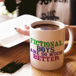 Funny Bookworm Fictional Boys zijn zo veel beter Koffiemok<br><div class="desc">Jongens in boeken zijn zo veel beter dan echte jongens. Als ze echt bestonden. Een grappig boekenliefhebber t-shirt voor een meisje dat graag leest. IRL is nooit zo goed.</div>