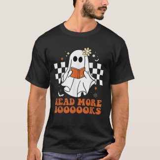 Funny Booooks Ghost Read More Books Cute Teacher H T-shirt