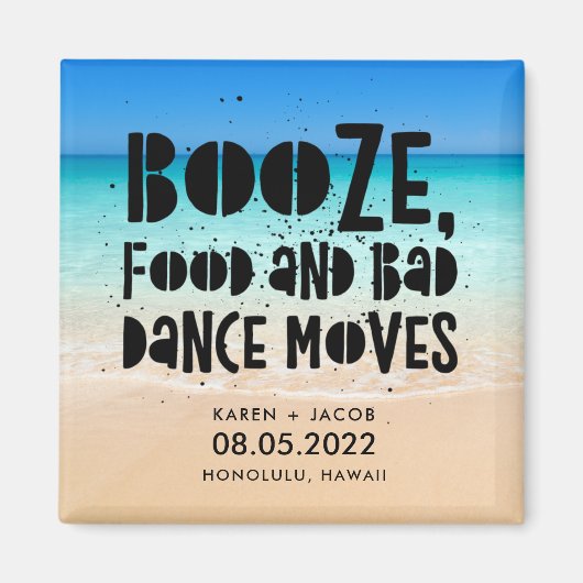 Funny Booze Food Bad Dance Moves Beach Weddenschap Magneet (Voorkant)