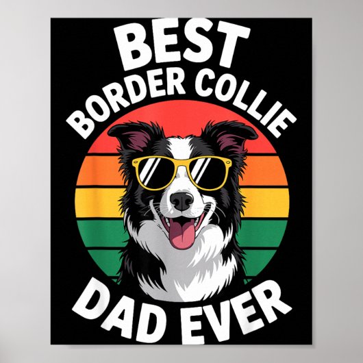 Funny Border Collie Design For Men Dad Border Coll Poster (Voorkant)