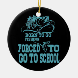 Funny Born, geboren om te gaan Gevist met visboeie Keramisch Ornament