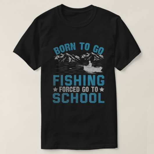 Funny Born to Go Vist Gift Bass Fish Fisherman T-shirt (Design voorkant)