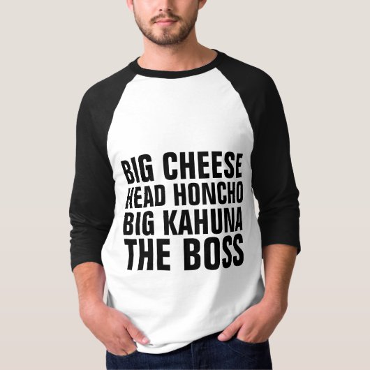 Funny BOSS BIG CHEESE T-Shirts T - shirts (Voorkant)