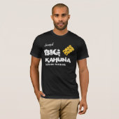 Funny Boss BIG KAHUNA Custom Name V08 T-shirt (Voorkant volledig)