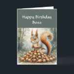 Funny Boss Birthday, Sense of Humor, Squirrel Kaart<br><div class="desc">Funny Boss Birthday,  Sense of Humor</div>
