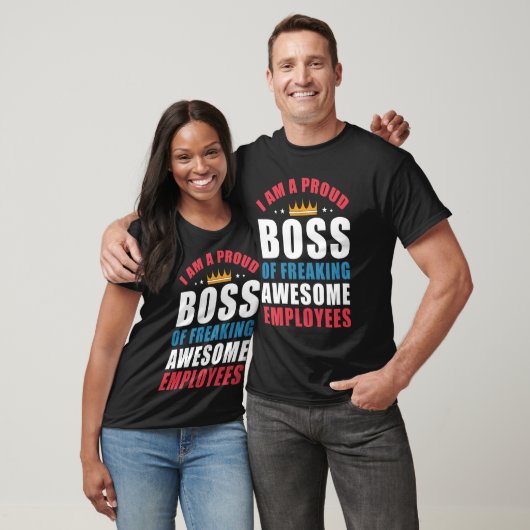 Funny Boss Ik ben een trotse baas van freaking Gew T-shirt (Unisex)