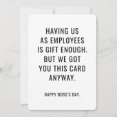 Funny Boss's Day Card Employees Are Gift Enough  Kaart (Voorkant)
