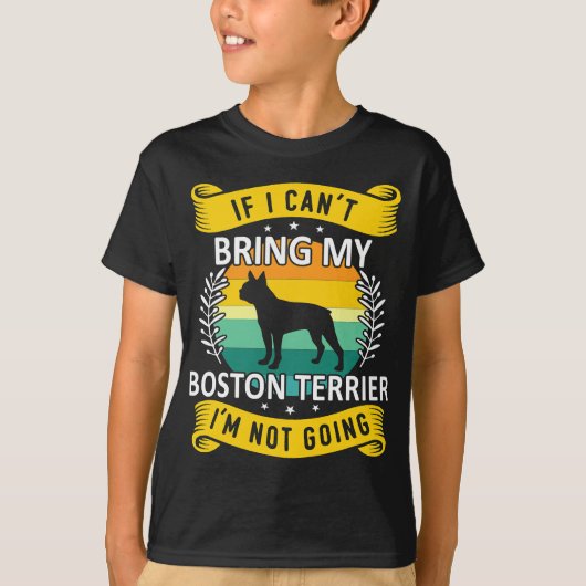 Funny Boston Terrier Gift for Pet Lover T-shirt (Voorkant)