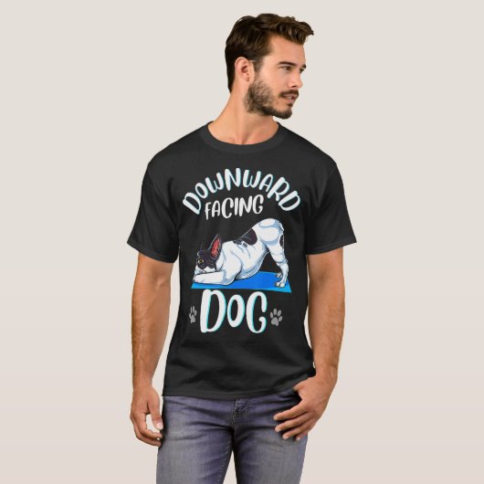 Funny Boston Terrier Yoga Poses for Downward Facin T-shirt (Voorkant volledig)