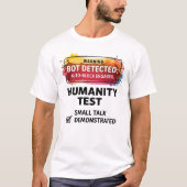 🤖Funny Bot Detector verifieer dat je een mens ben T-shirt (Voorkant)