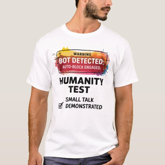 🤖Funny Bot Detector verifieer dat je een mens ben T-shirt (Voorkant)
