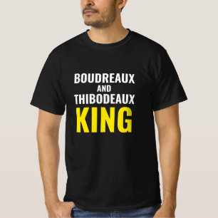Funny Boudreaux en Thibodeaux King  TShirt