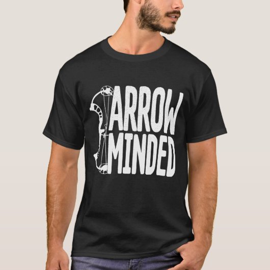 Funny Bow Hunter  Archery Fan  Arrow Minded T-shirt (Voorkant)