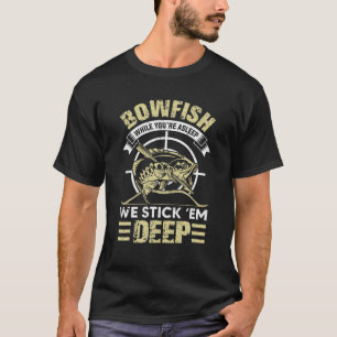 Funny Bowfish Stick Deep Gift Idee T-shirt
