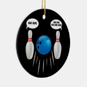 Funny Bowling - cadeau voor Bowlers Keramisch Ornament (Rechts)
